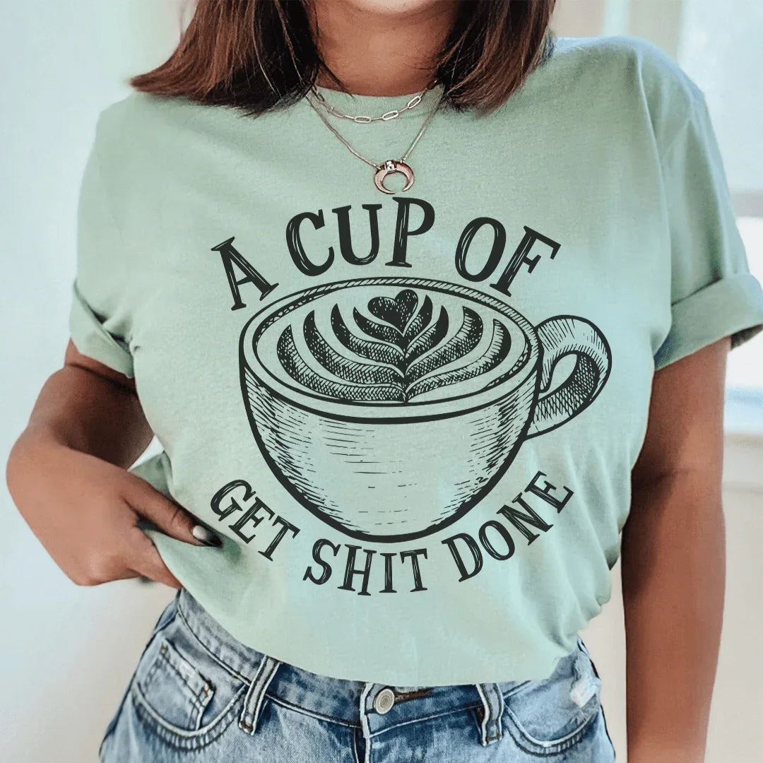 A Cup Of Get It Done Tee - front view | The BB's Box