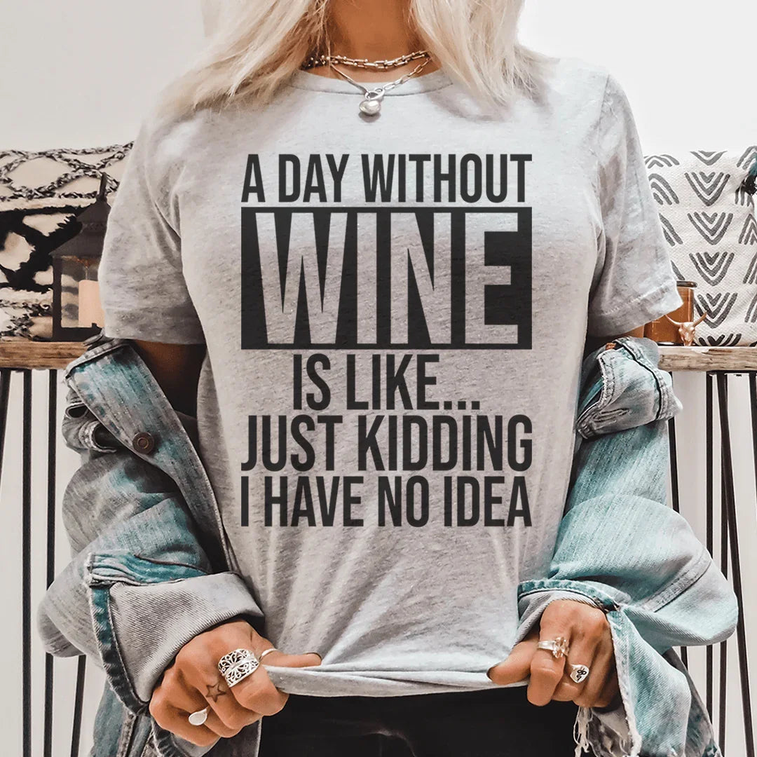A Day Without Wine Tee - front view | The BB's Box