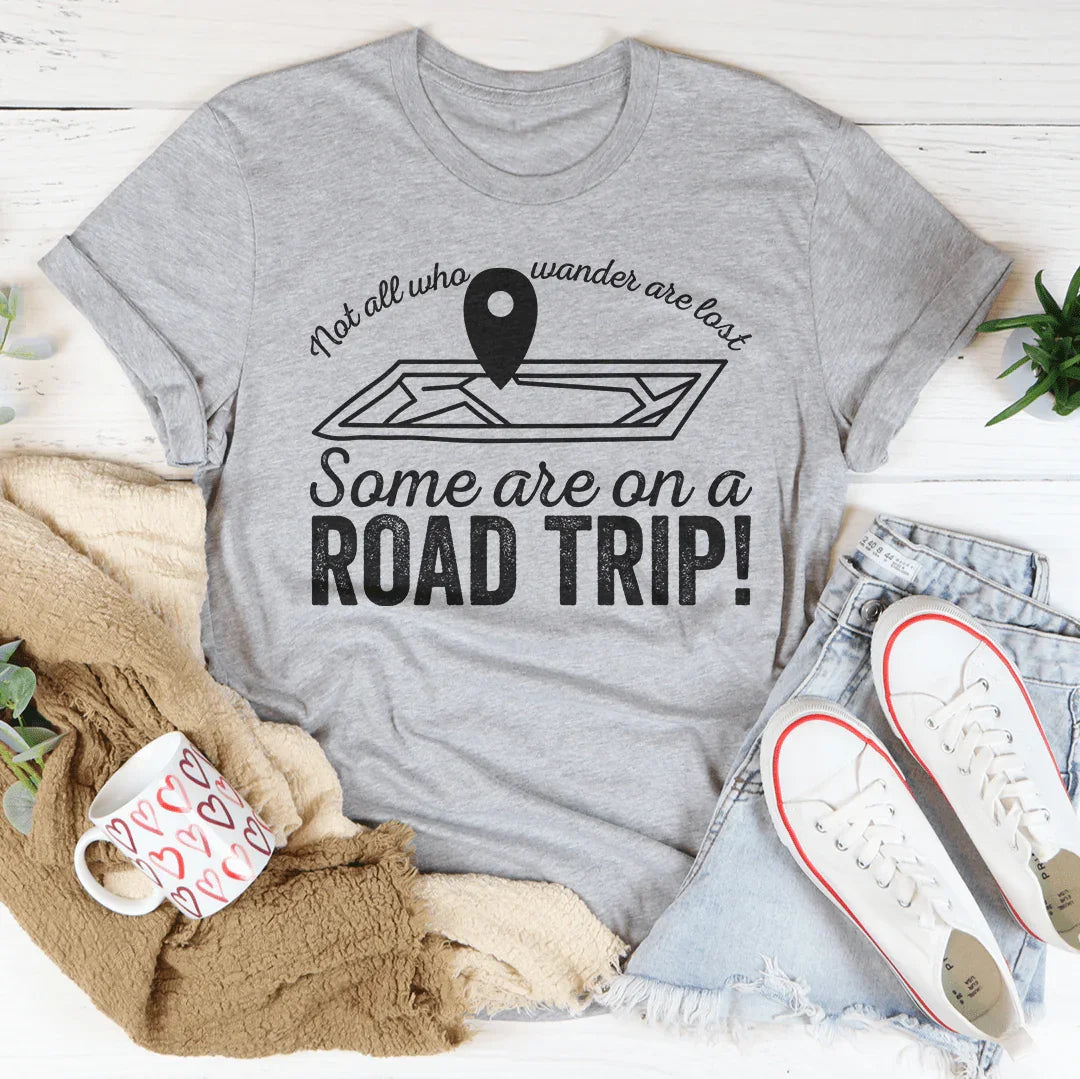 Not All Who Wander Are Lost Some Are On A Road Trip Tee - side view | The BB's Box