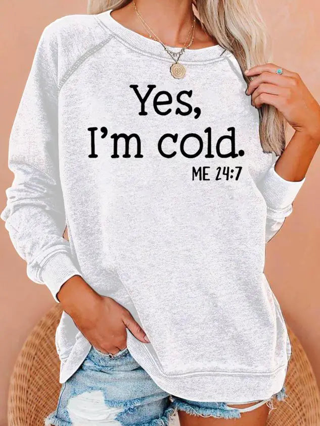 Women's "I’m Cold" - Casual and Cute Sweatshirt